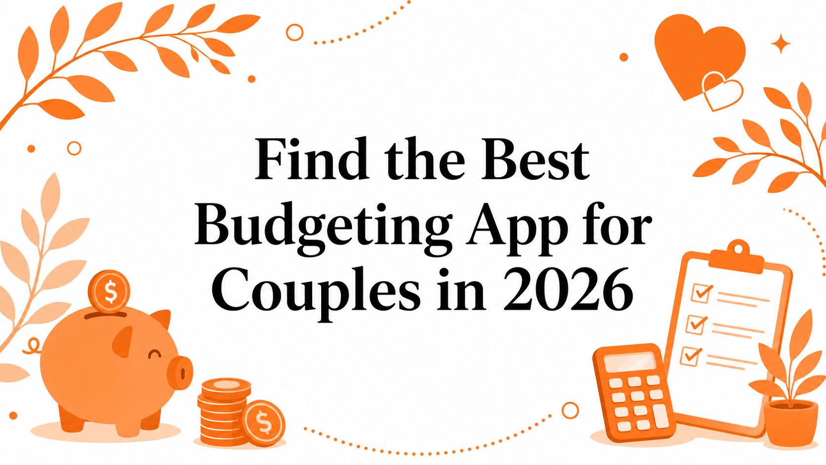 Find the Best Budgeting App for Couples in 2026