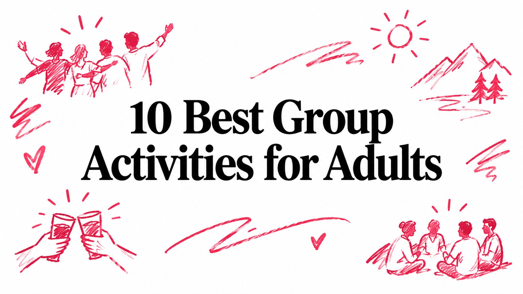 10 Best Group Activities for Adults