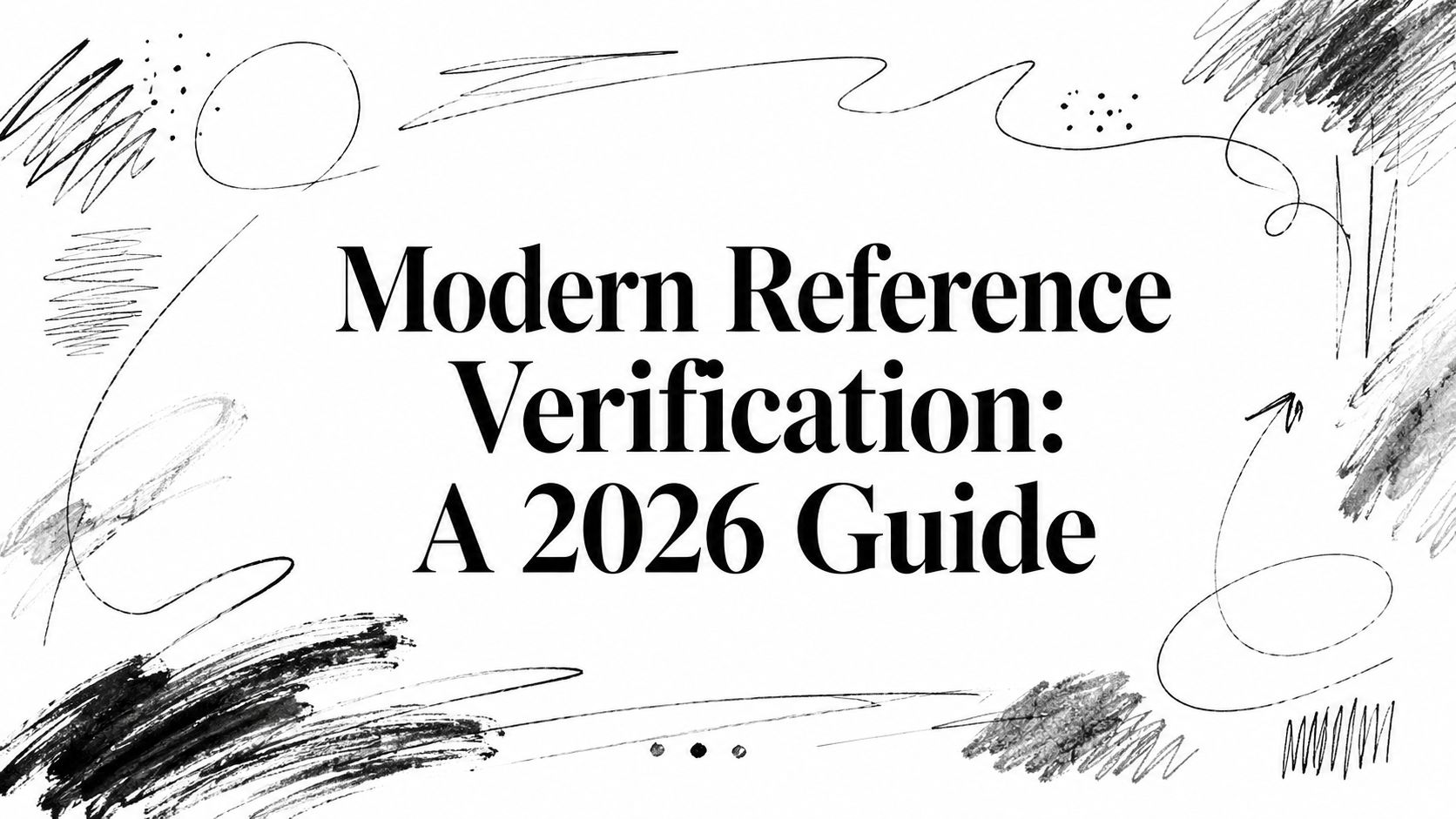 Modern Reference Verification: A 2026 Guide | PeopleFinder