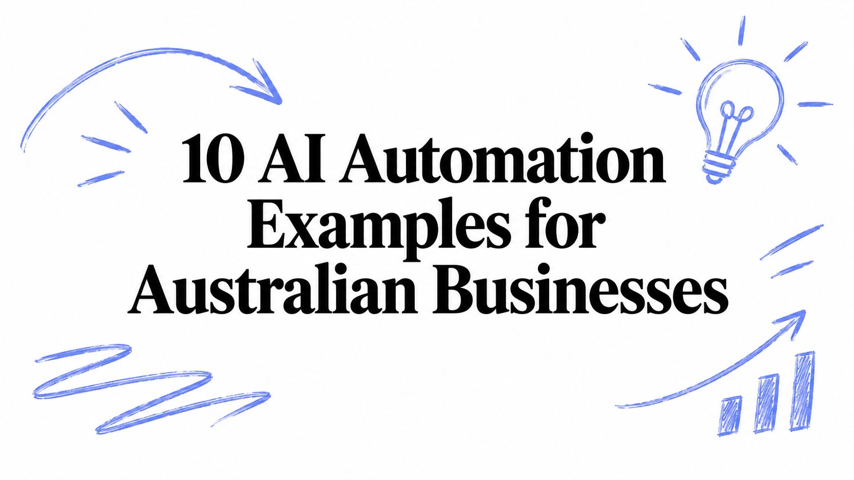 10 AI Automation Examples for Australian Businesses