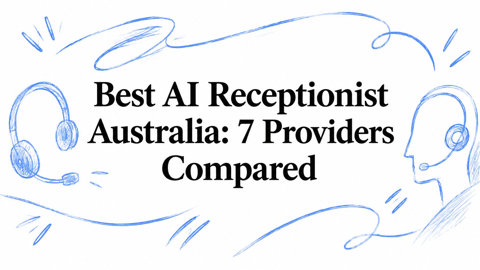 Best AI Receptionist Australia: 7 Providers Compared