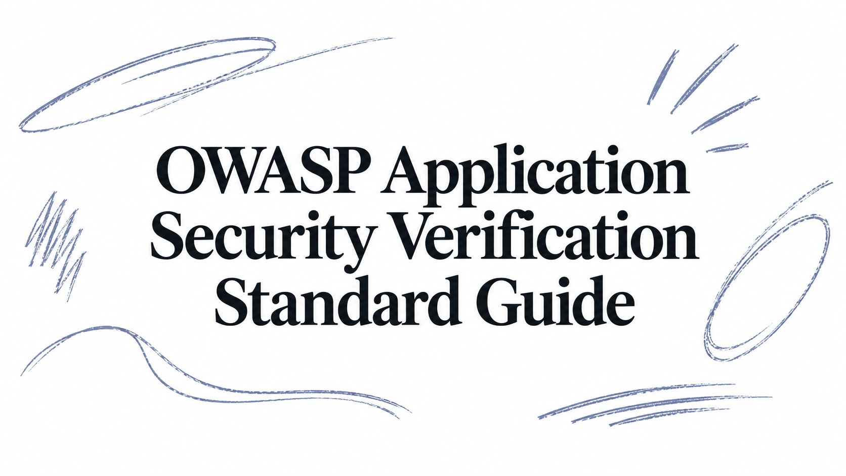 OWASP Application Security Verification Standard Guide