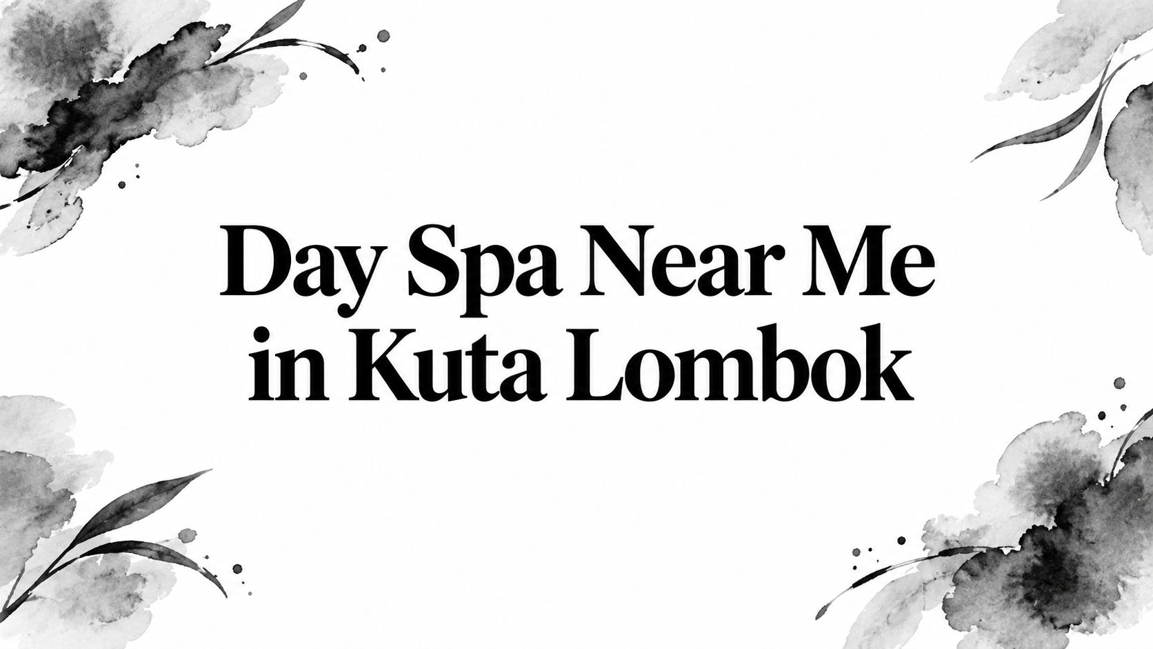 Day Spa Near Me in Kuta Lombok
