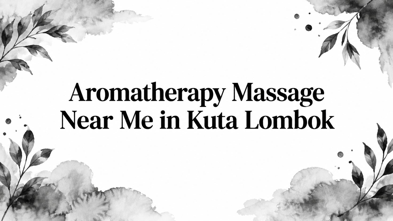 Aromatherapy Massage Near Me in Kuta Lombok