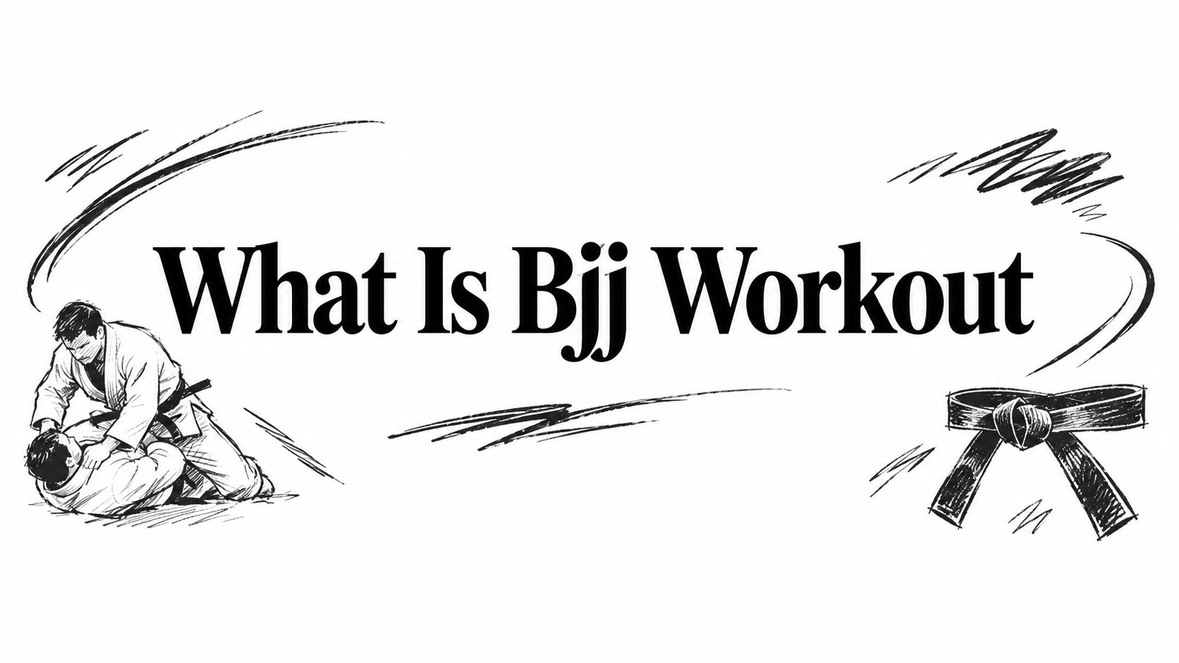 What Is Bjj Workout