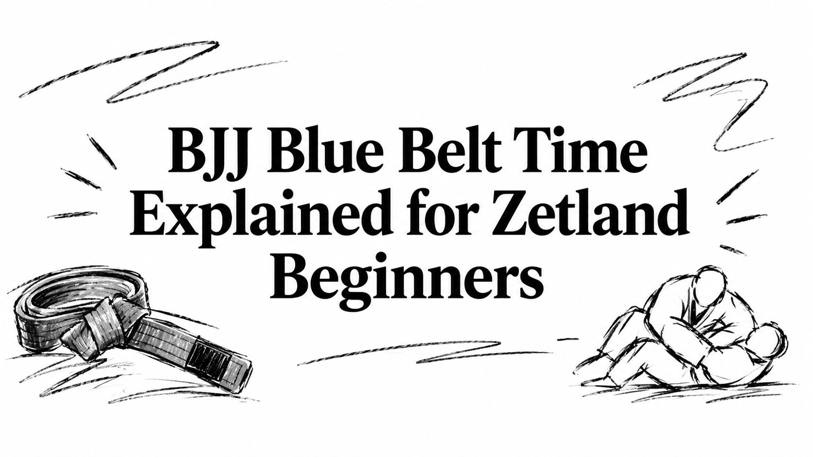 BJJ Blue Belt Time Explained for Zetland Beginners