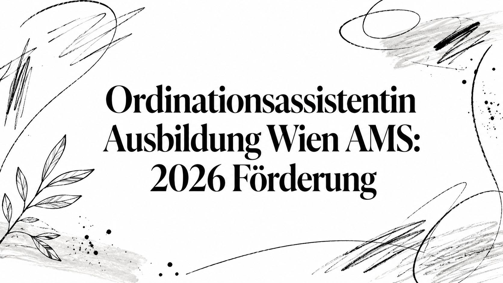 Ordinationsassistentin Ausbildung Wien AMS: 2026 Förderung – MediClass Ausbildung in Österreich