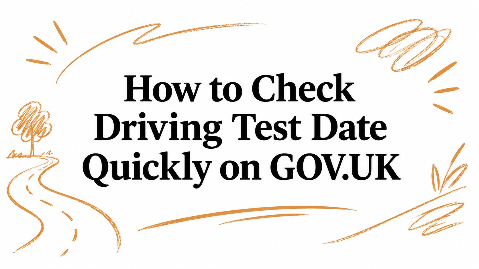 How to Check Driving Test Date Quickly on GOV.UK