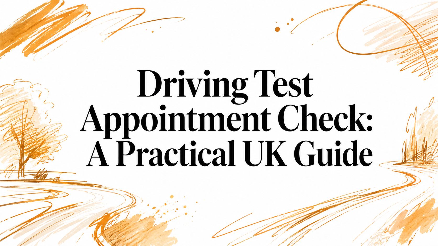 Driving Test Appointment Check: A Practical UK Guide