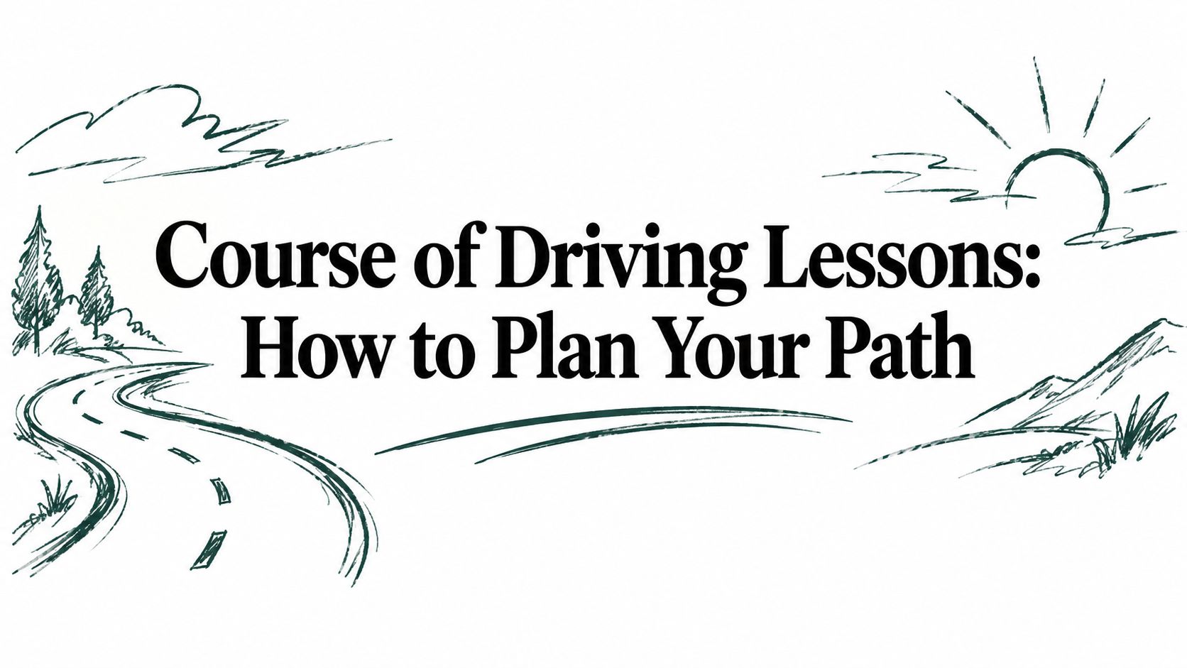 Course of Driving Lessons: How to Plan Your Path