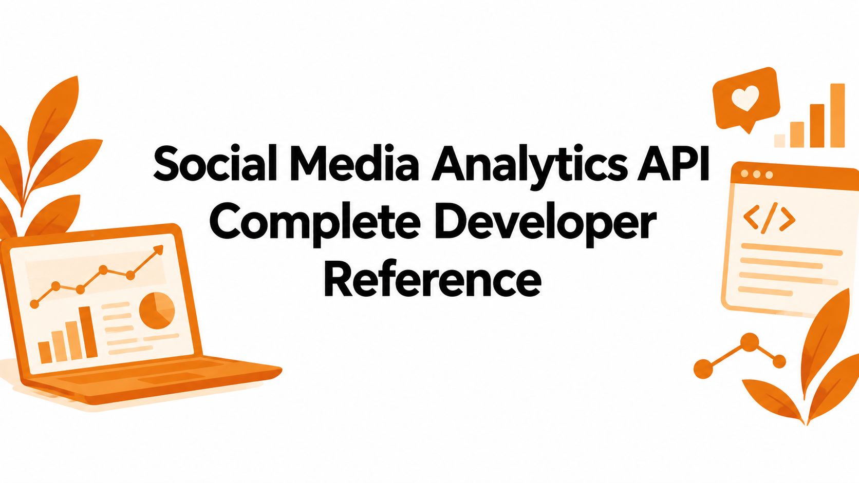 Social Media Analytics API Complete Developer Reference