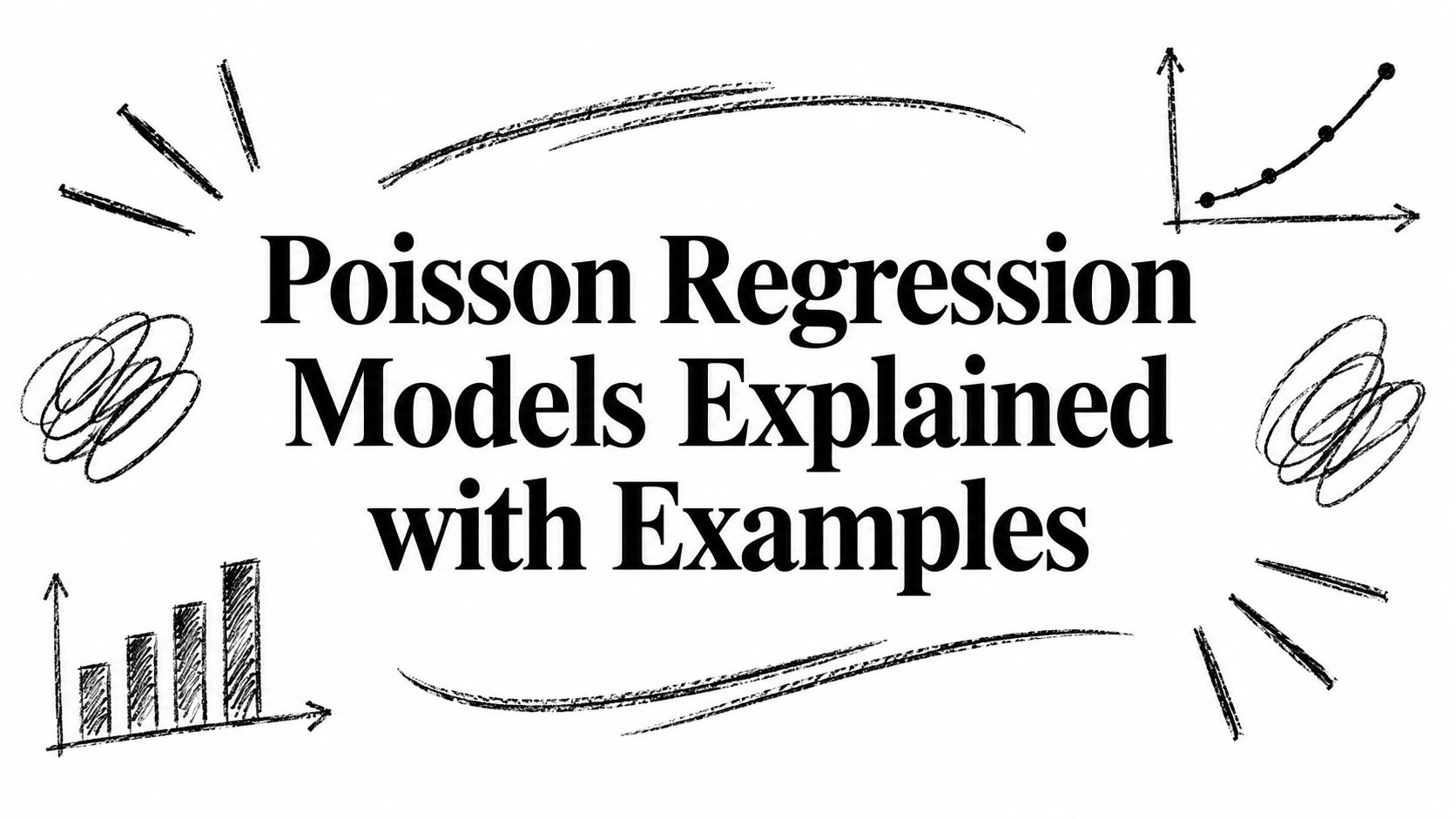 Poisson Regression Models Explained with Examples