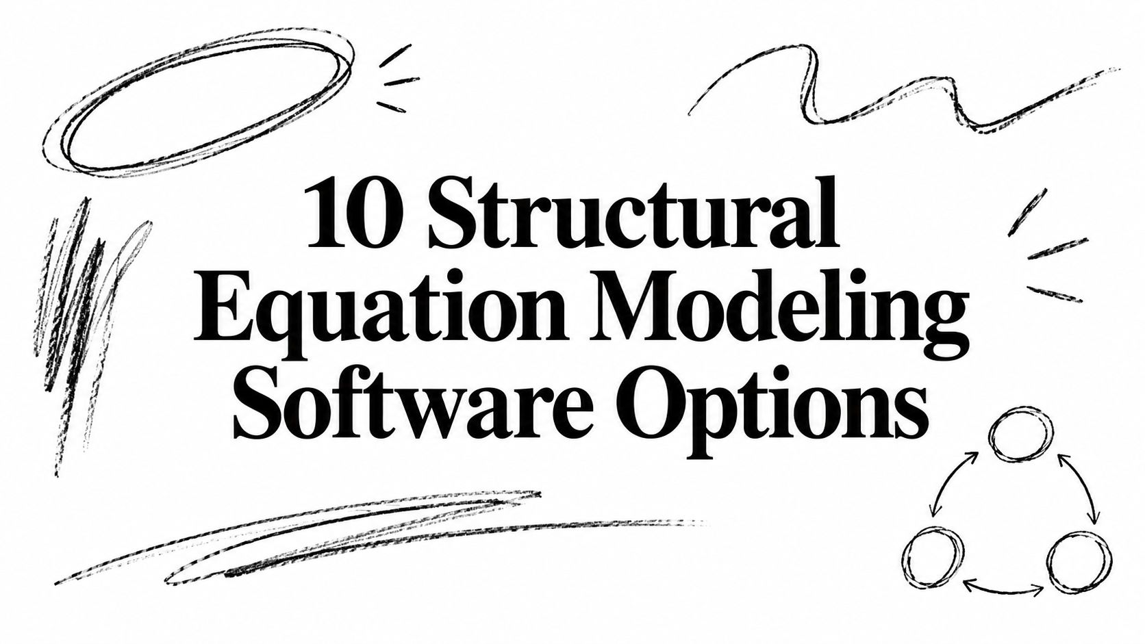 10 Structural Equation Modeling Software Options