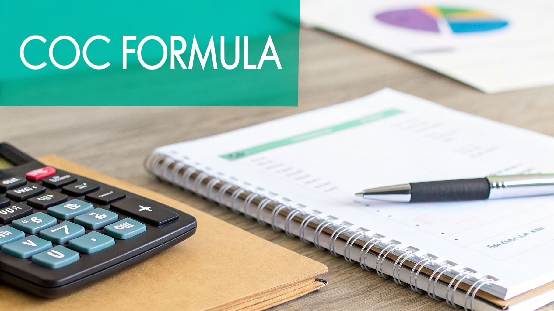 A calculator, pen, and notebook on a desk with a 'COC FORMULA' text banner.