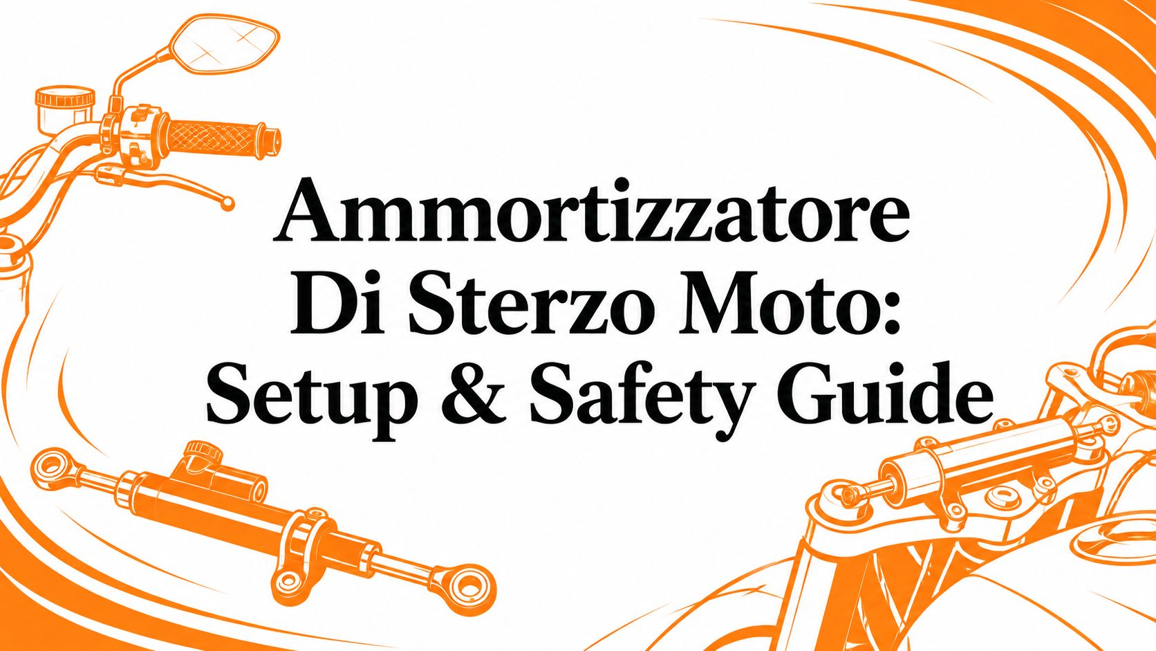 Ammortizzatore Di Sterzo Moto: Setup & Safety Guide