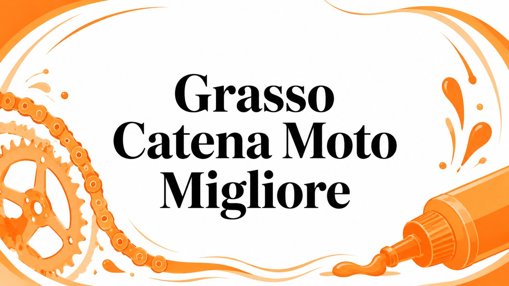 Grasso Catena Moto Migliore