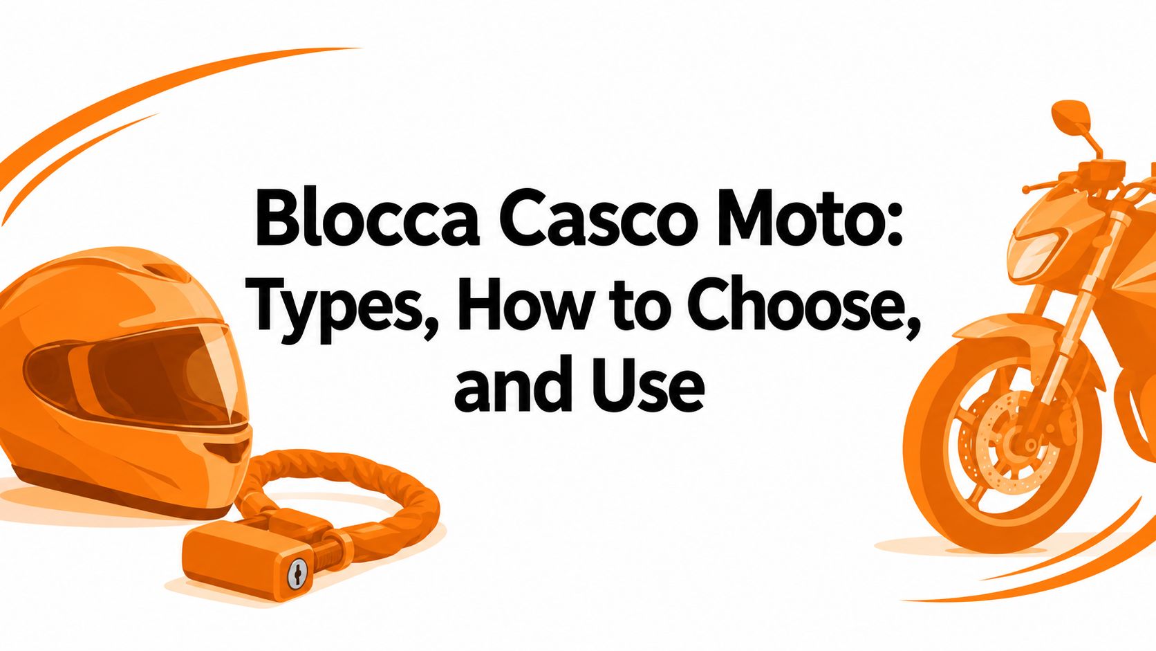 Blocca Casco Moto: Types, How to Choose, and Use