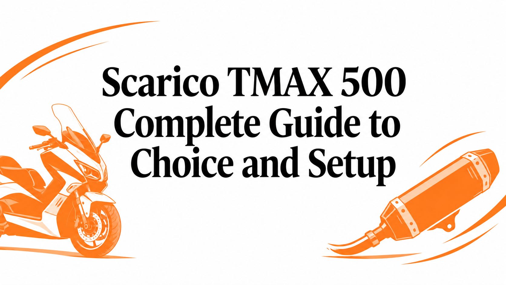 Scarico TMAX 500 Complete Guide to Choice and Setup