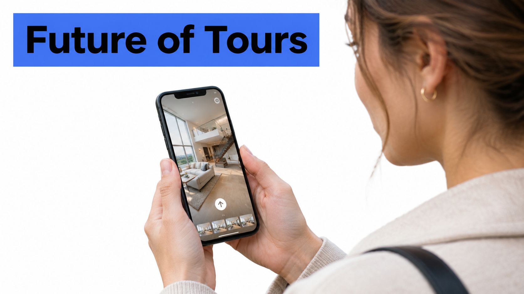 A young woman holding a smartphone displaying a 3D virtual tour of a modern home interior.