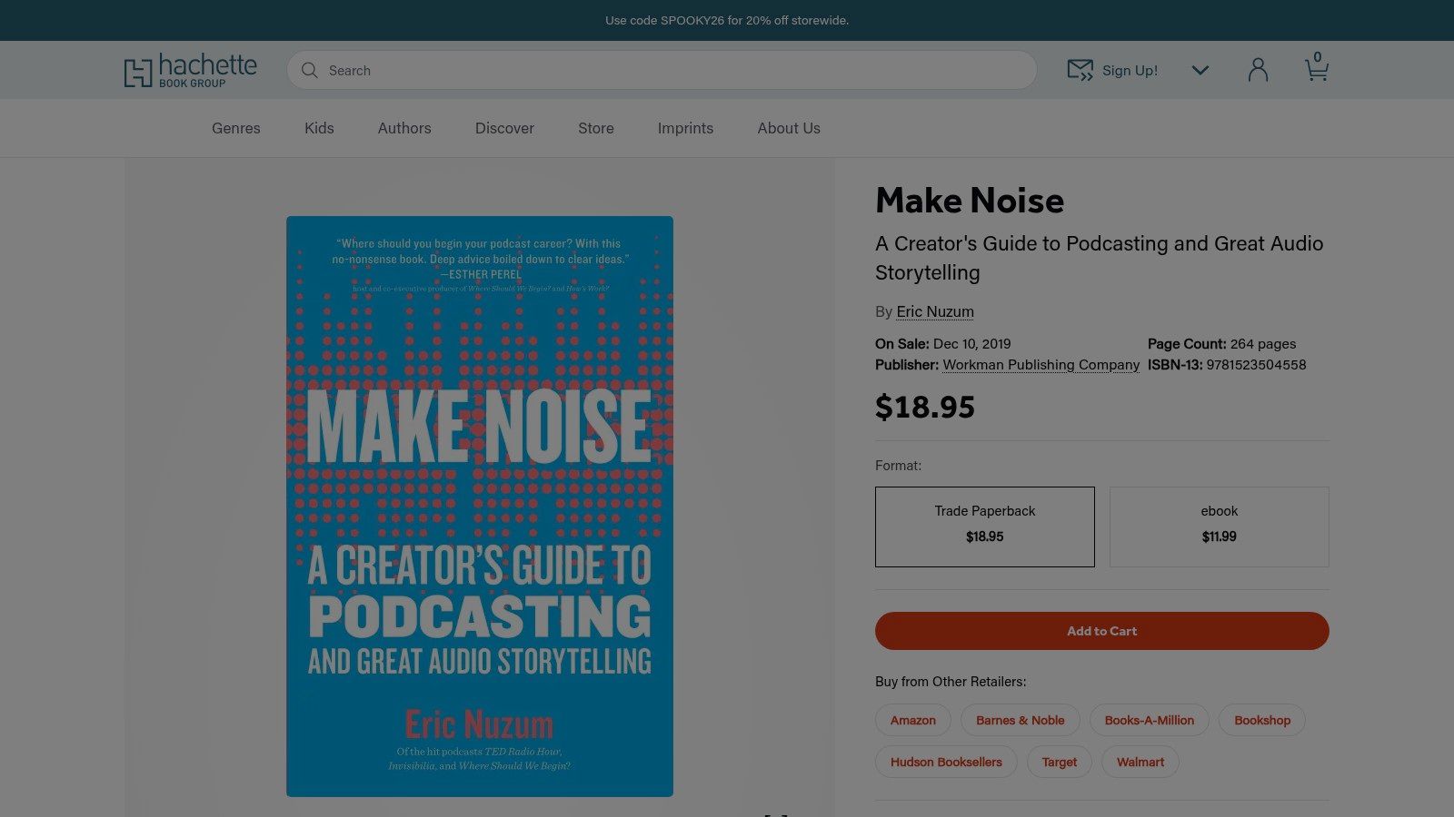 Make Noise: A Creator's Guide to Podcasting and Great Audio Storytelling, Eric Nuzum