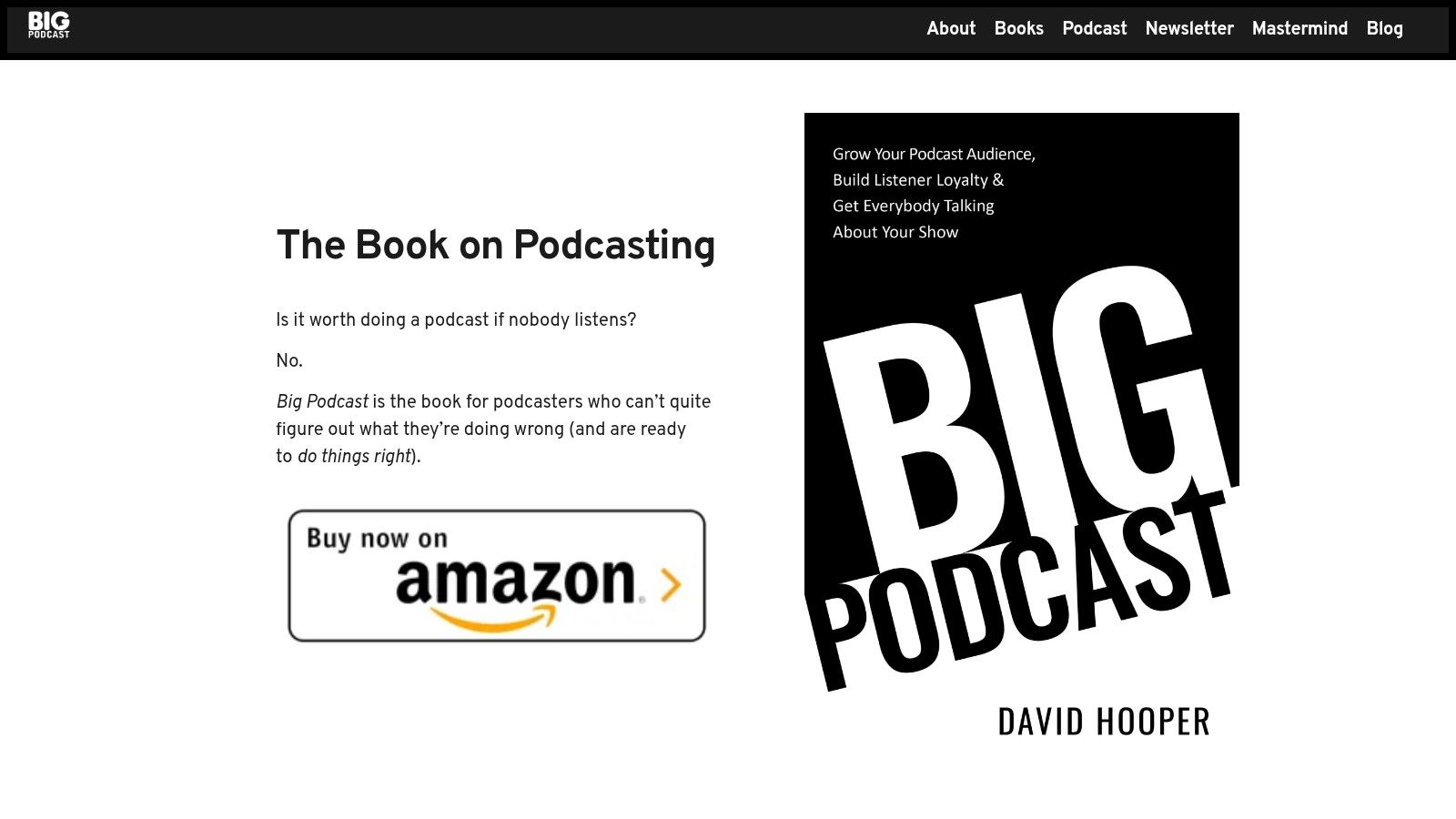 Big Podcast: Grow Your Podcast Audience, Build Listener Loyalty, and Get Everybody Talking About Your Show, David Hooper