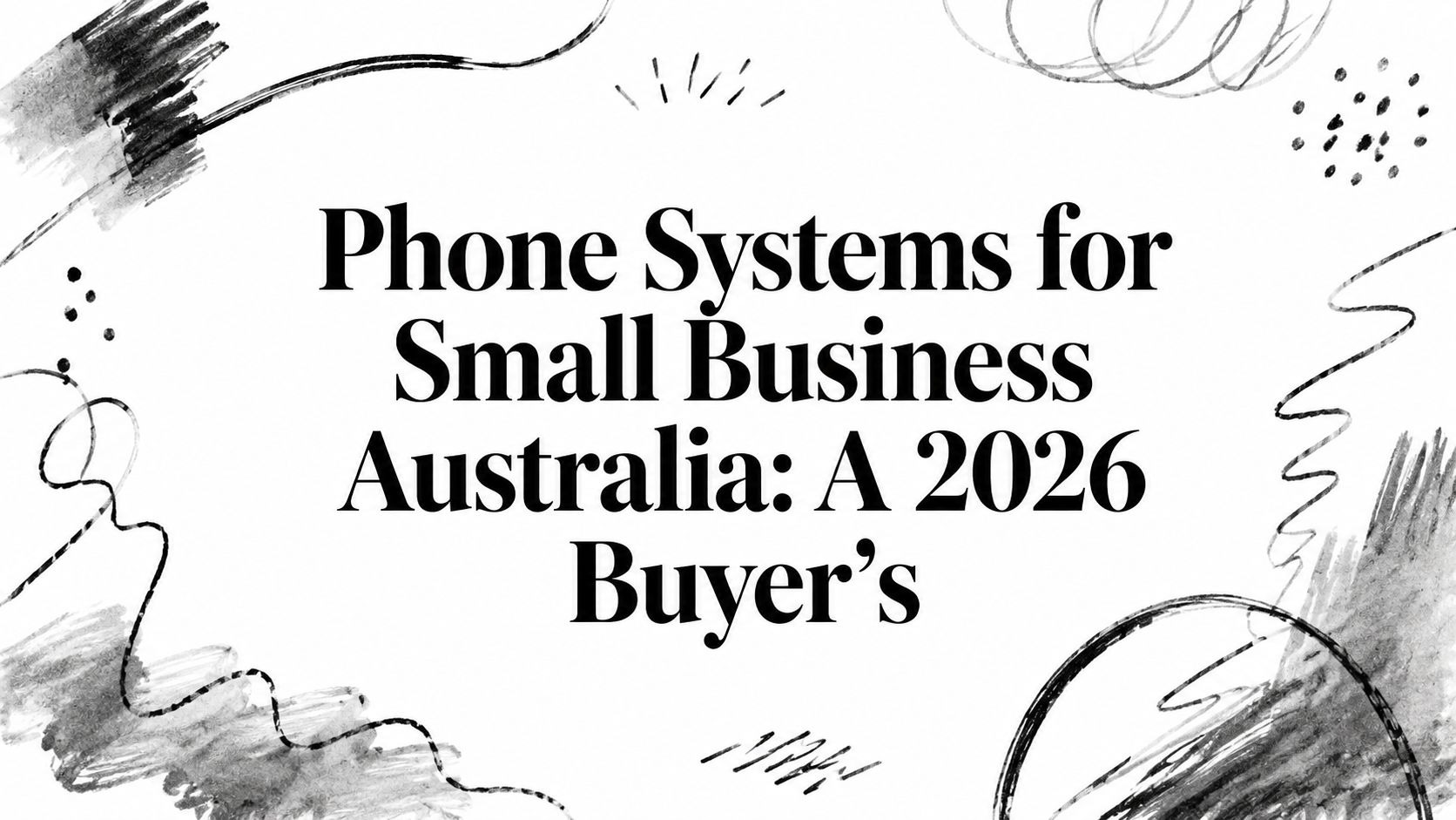 Phone Systems for Small Business Australia: A 2026 Buyer's