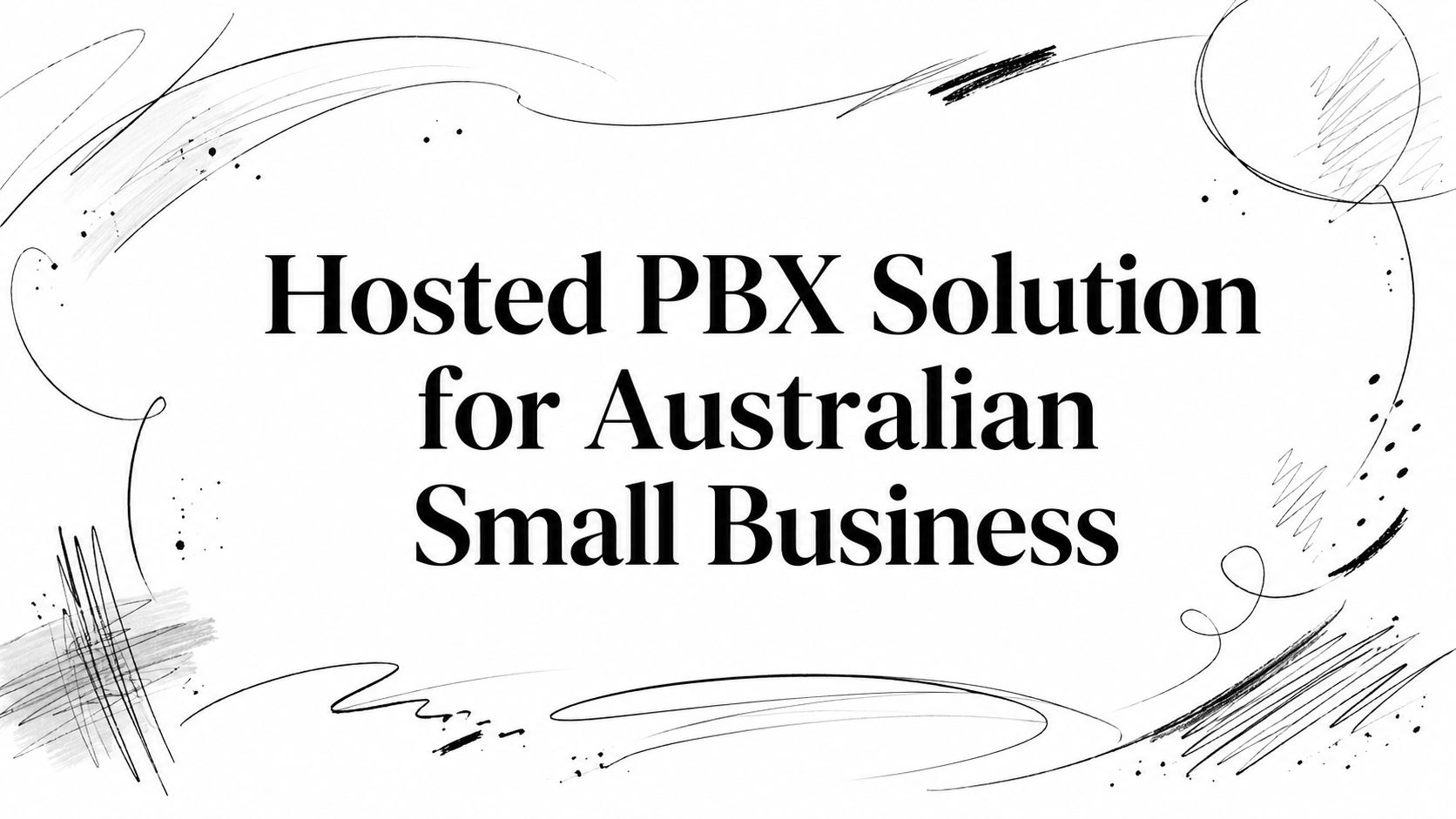 Hosted PBX Solution for Australian Small Business