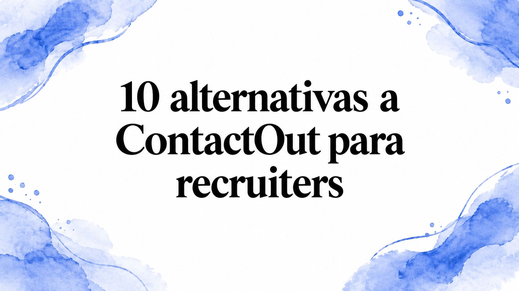 10 alternativas a ContactOut para recruiters