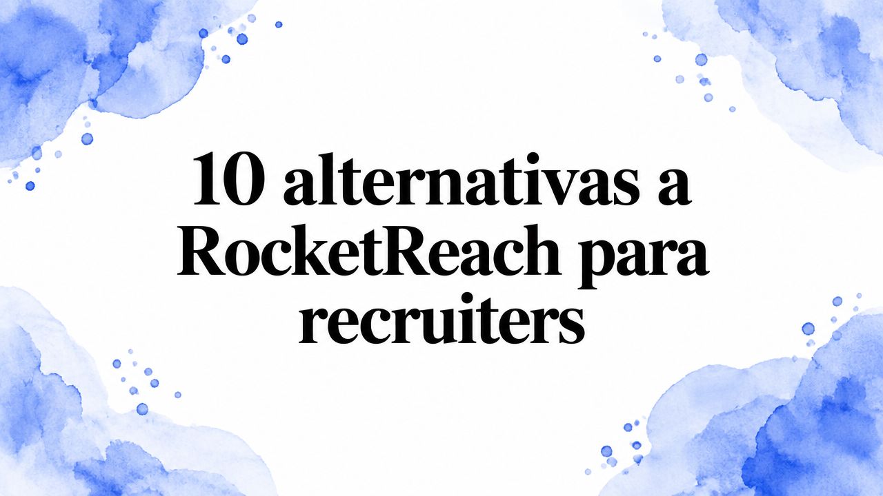 10 alternativas a RocketReach para recruiters