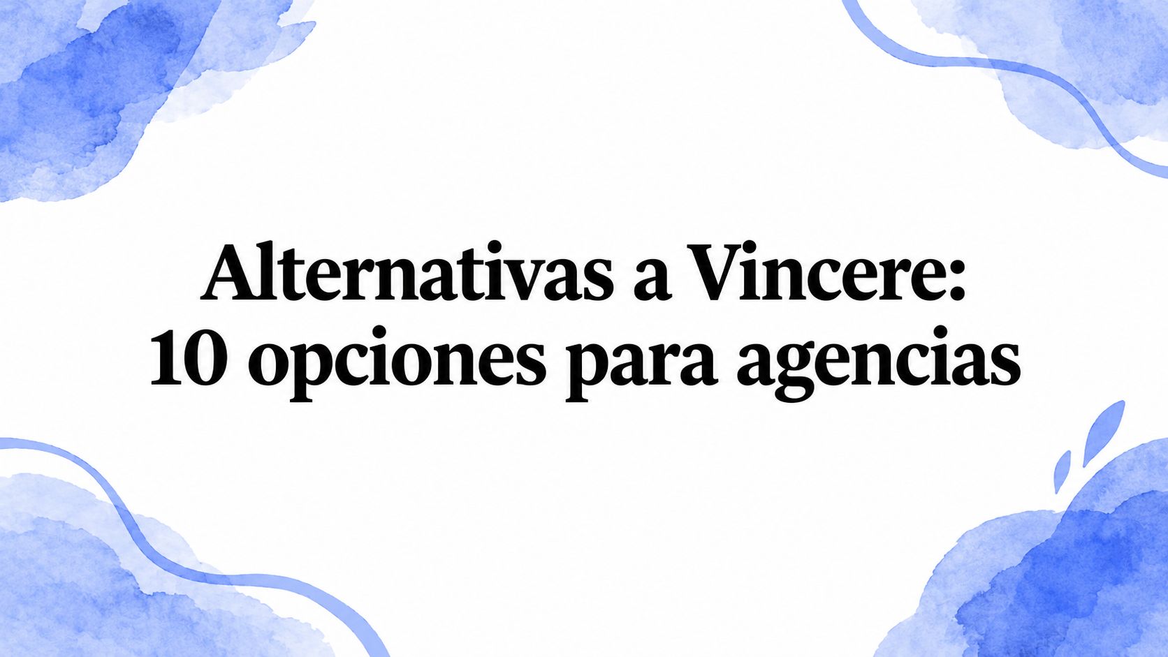Alternativas a Vincere en 2026: 10 ATS y CRM para agencias