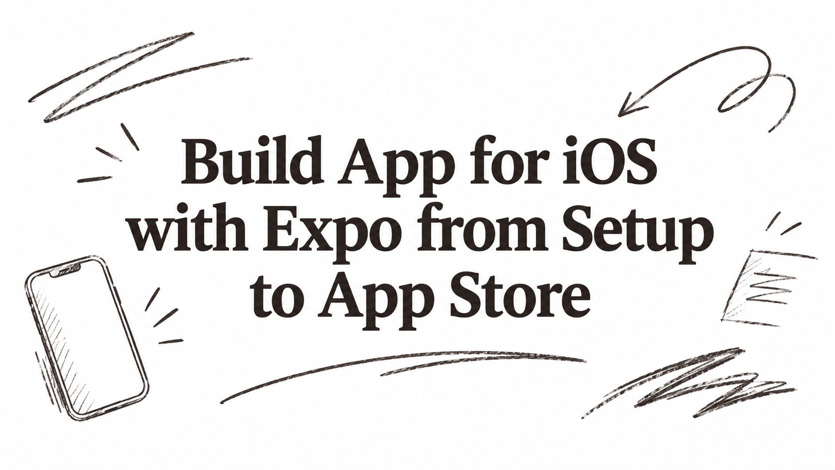Featured image for Build App for iOS with Expo from Setup to App Store