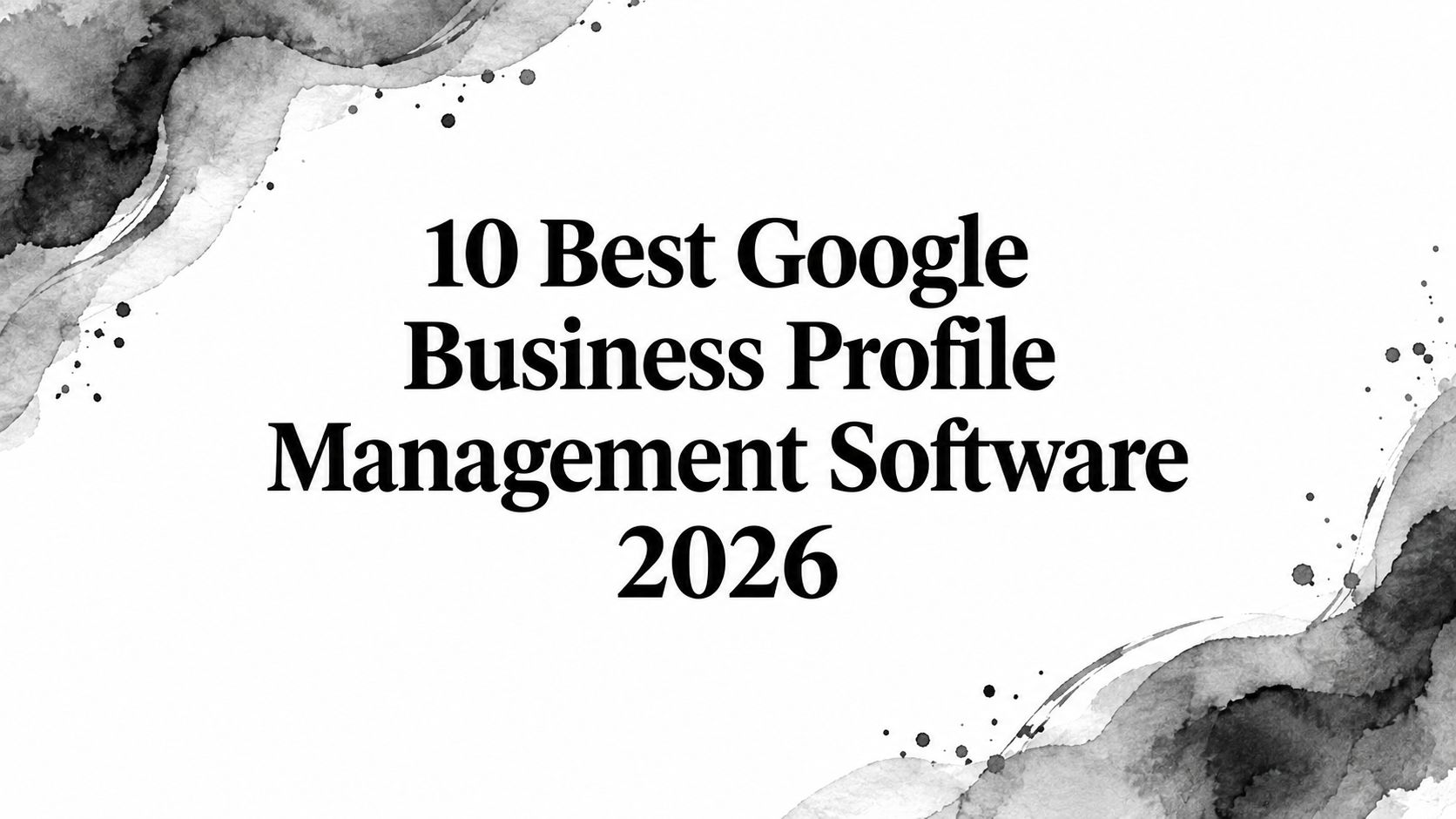 Google Business Profile management software