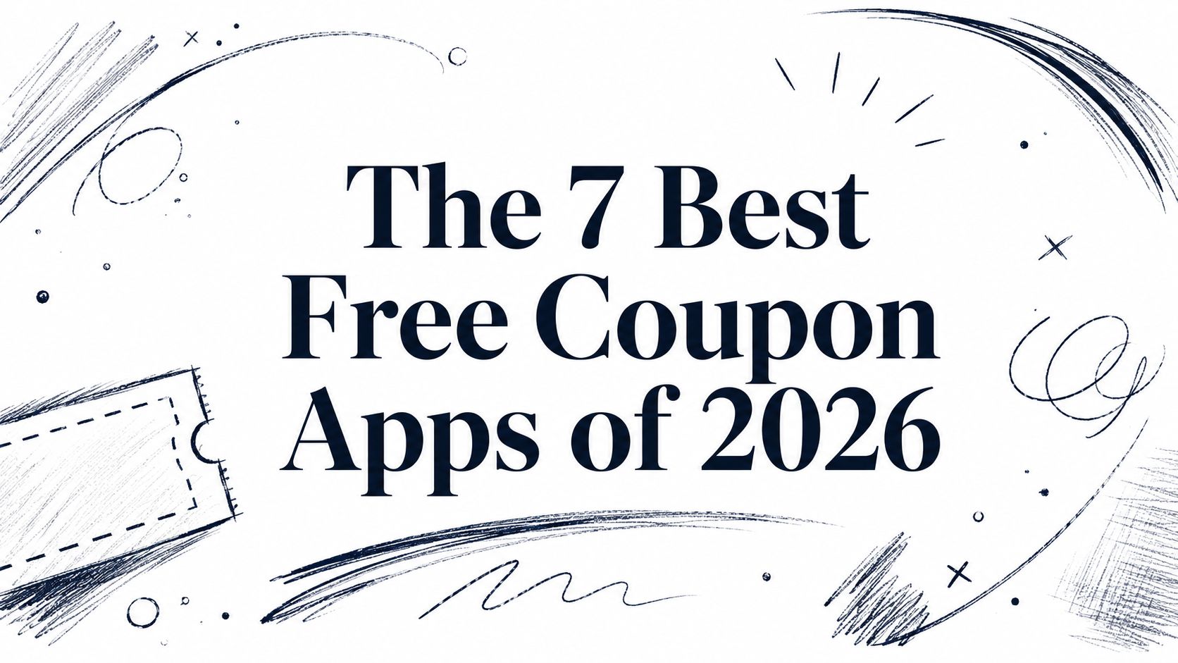 The 7 Best Free Coupon Apps of 2026