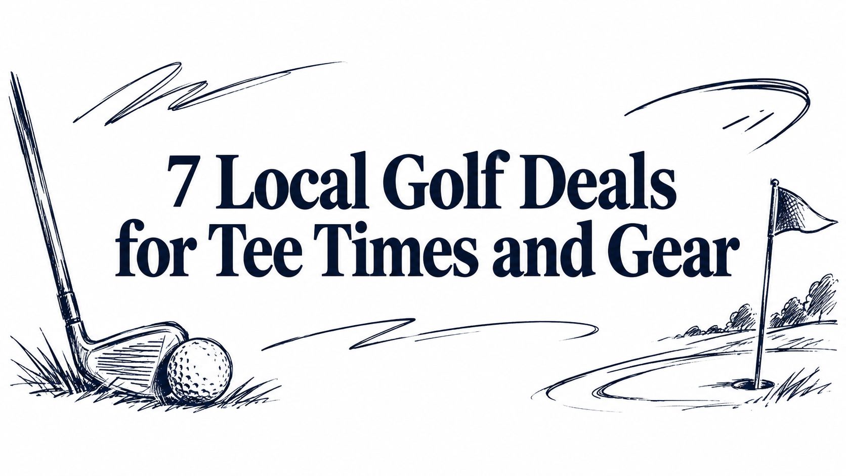7 Local Golf Deals for Tee Times and Gear