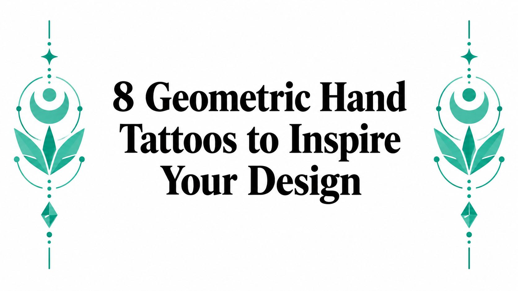 8 Geometric Hand Tattoos to Inspire Your Design