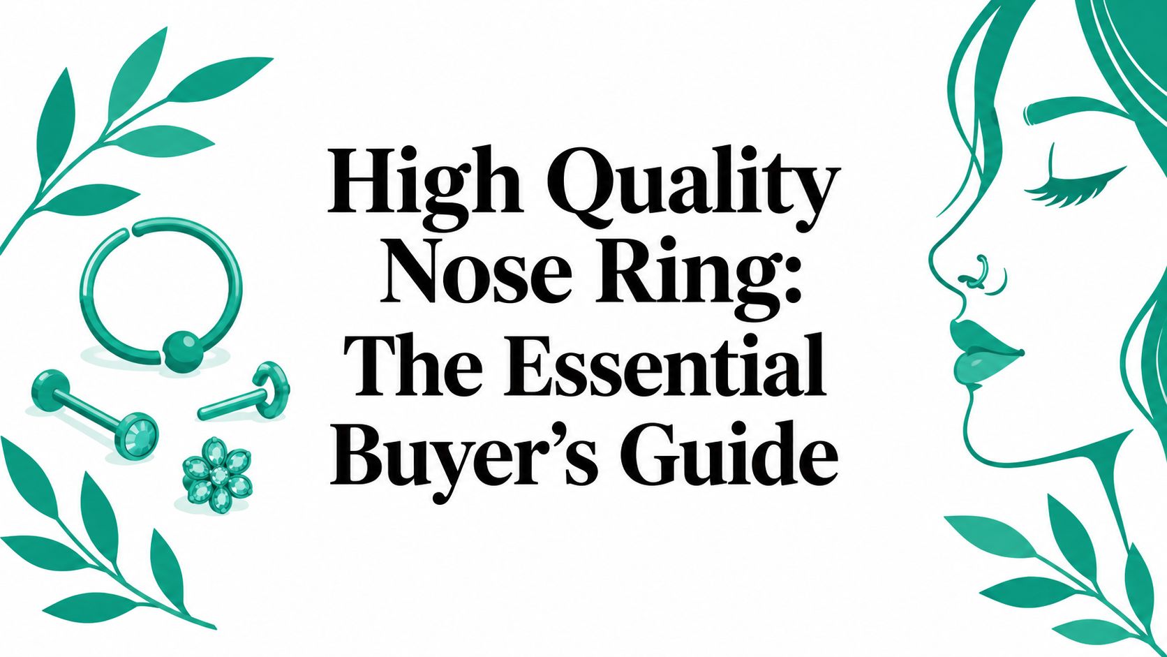 High Quality Nose Ring: The Essential Buyer's Guide