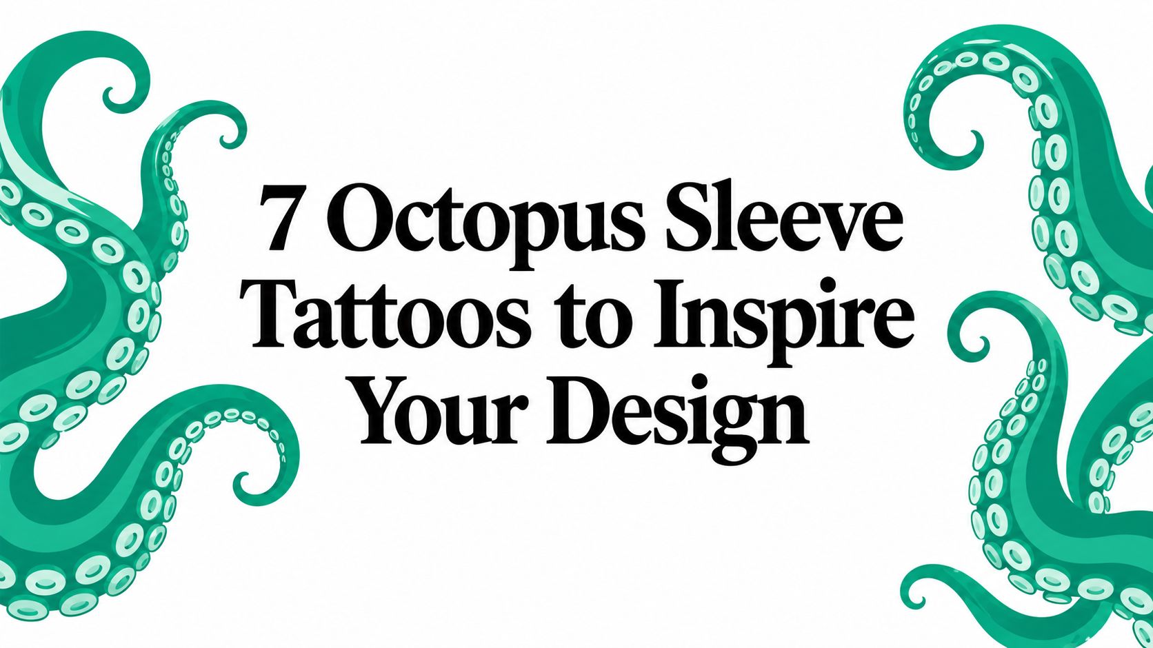 7 Octopus Sleeve Tattoos to Inspire Your Design