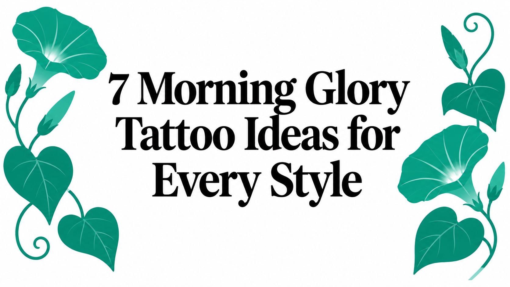 7 Morning Glory Tattoo Ideas for Every Style
