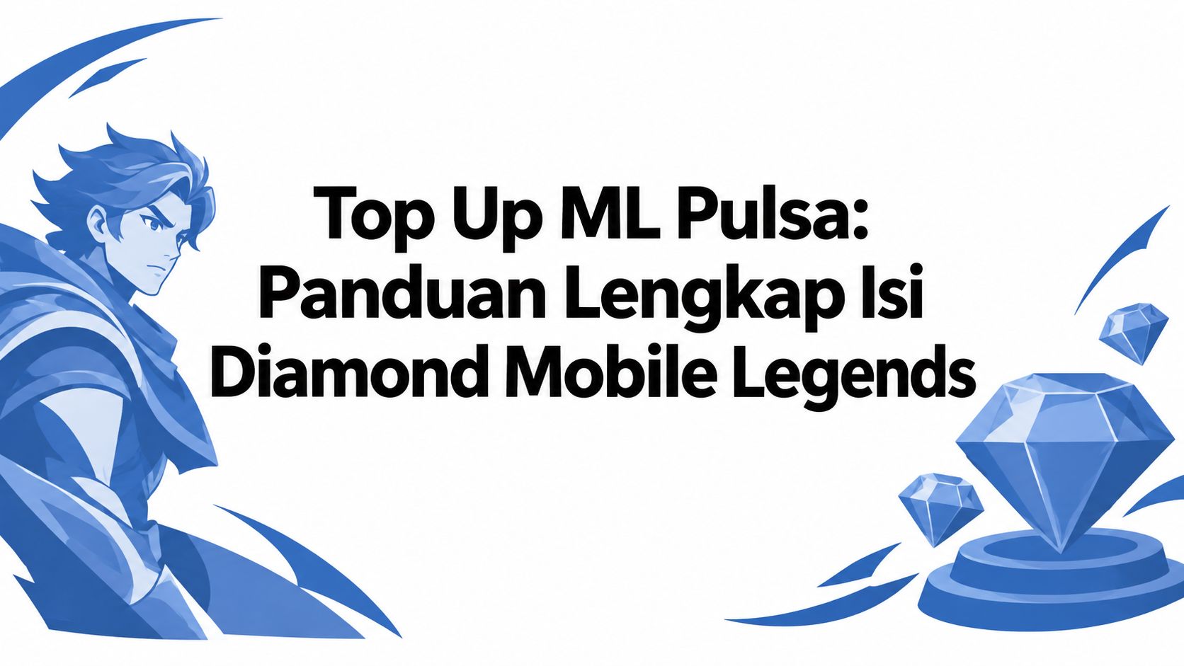 Top Up ML Pulsa: Panduan Lengkap Isi Diamond Mobile Legends