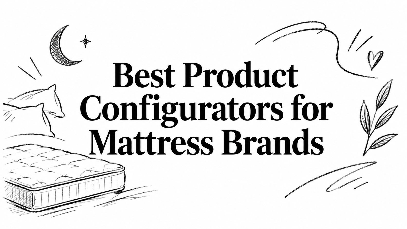 Best Product Configurators for Mattress Brands