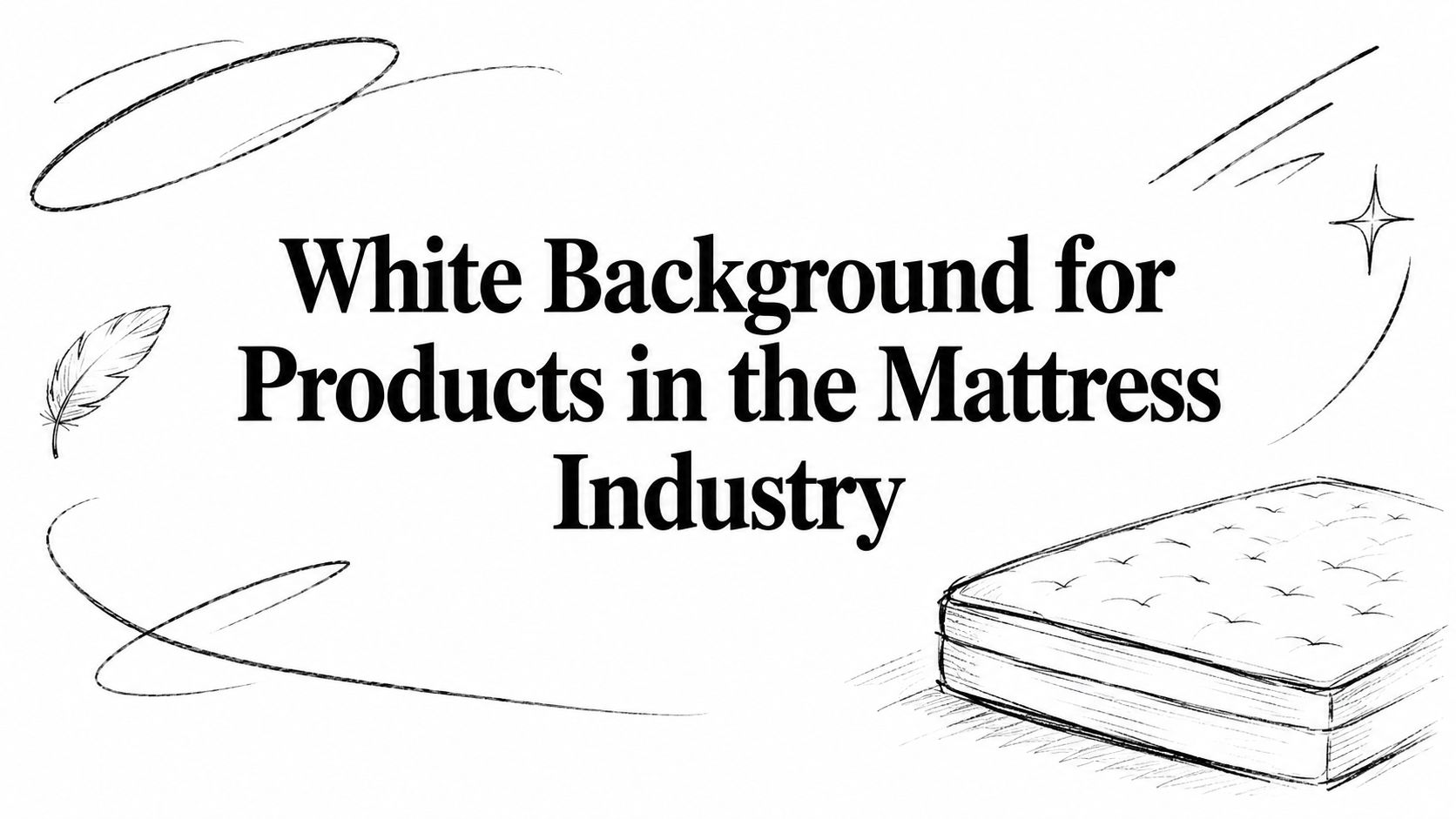 White Background for Products in the Mattress Industry