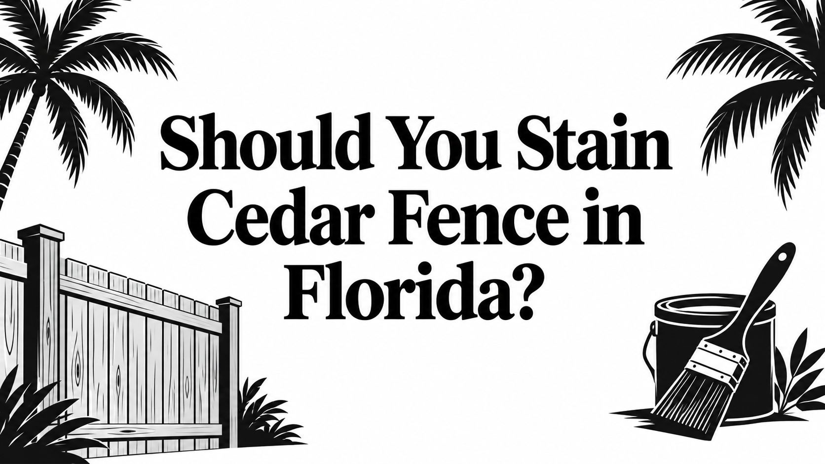 Should You Stain Cedar Fence in Florida?