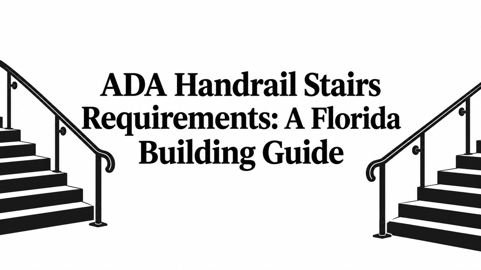ADA Handrail Stairs Requirements: A Florida Building Guide