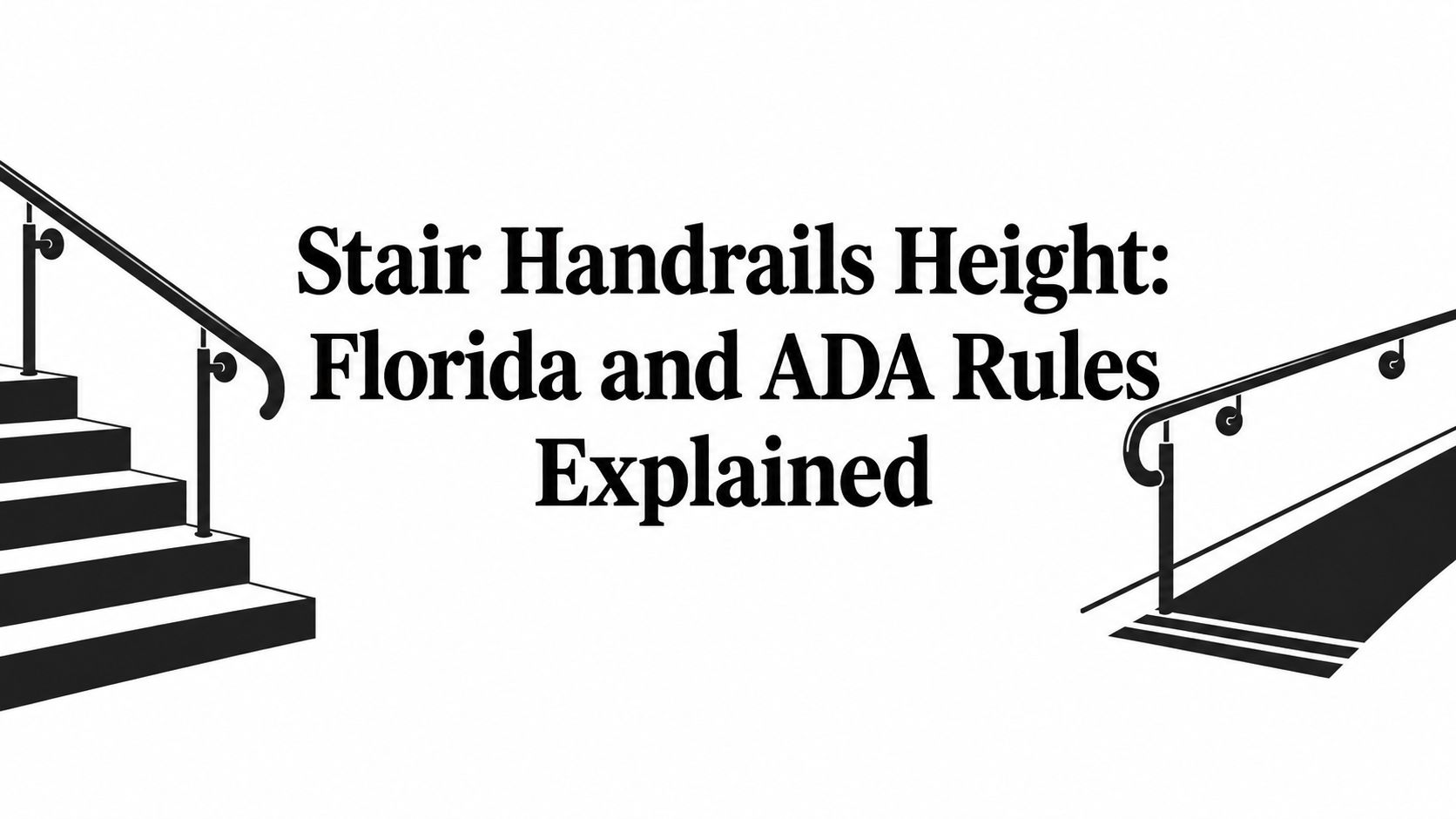Stair Handrails Height: Florida and ADA Rules Explained