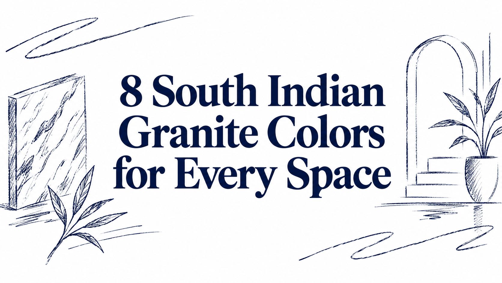 8 South Indian Granite Colors for Every Space