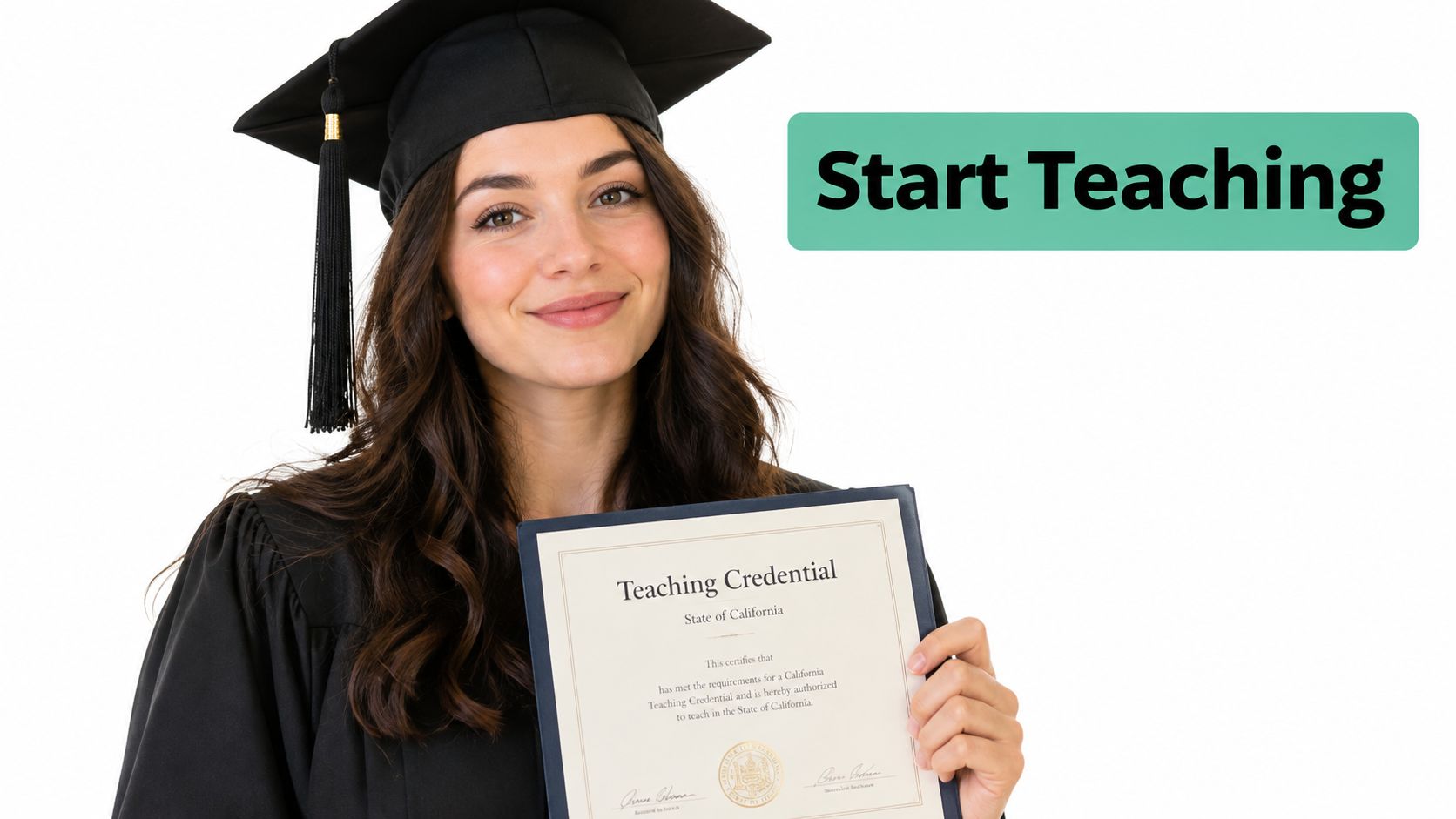 A smiling young graduate wearing a cap and gown while proudly holding her California teaching credential certificate.