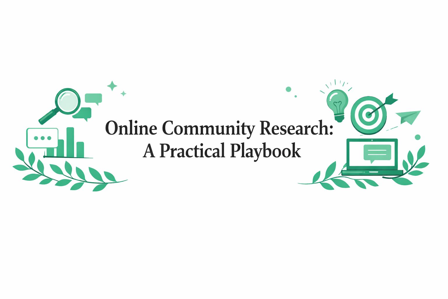 Online Community Research: A Practical Playbook