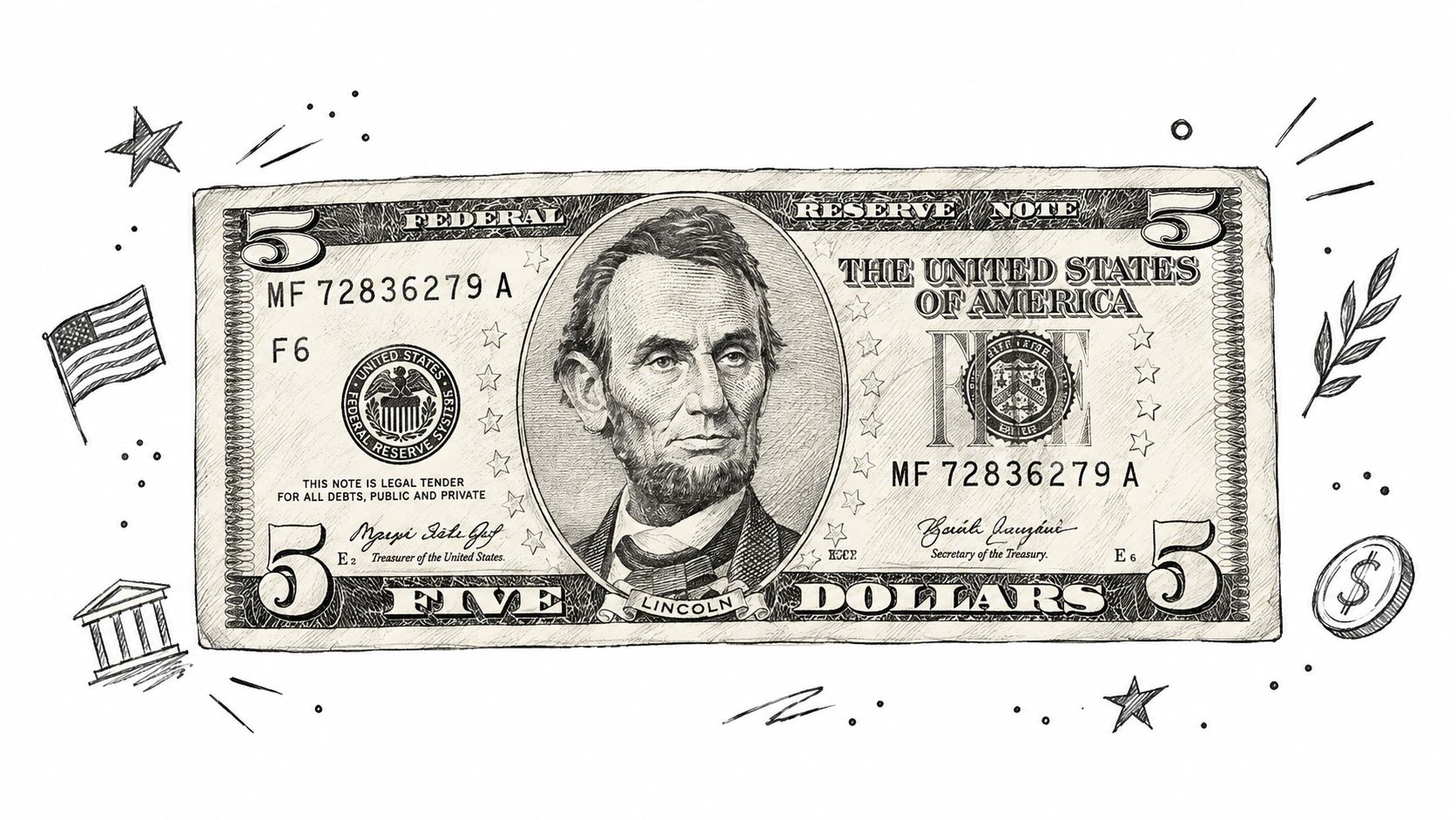 A hand-drawn artistic illustration of a five-dollar American bill featuring Abraham Lincoln, surrounded by decorative elements.