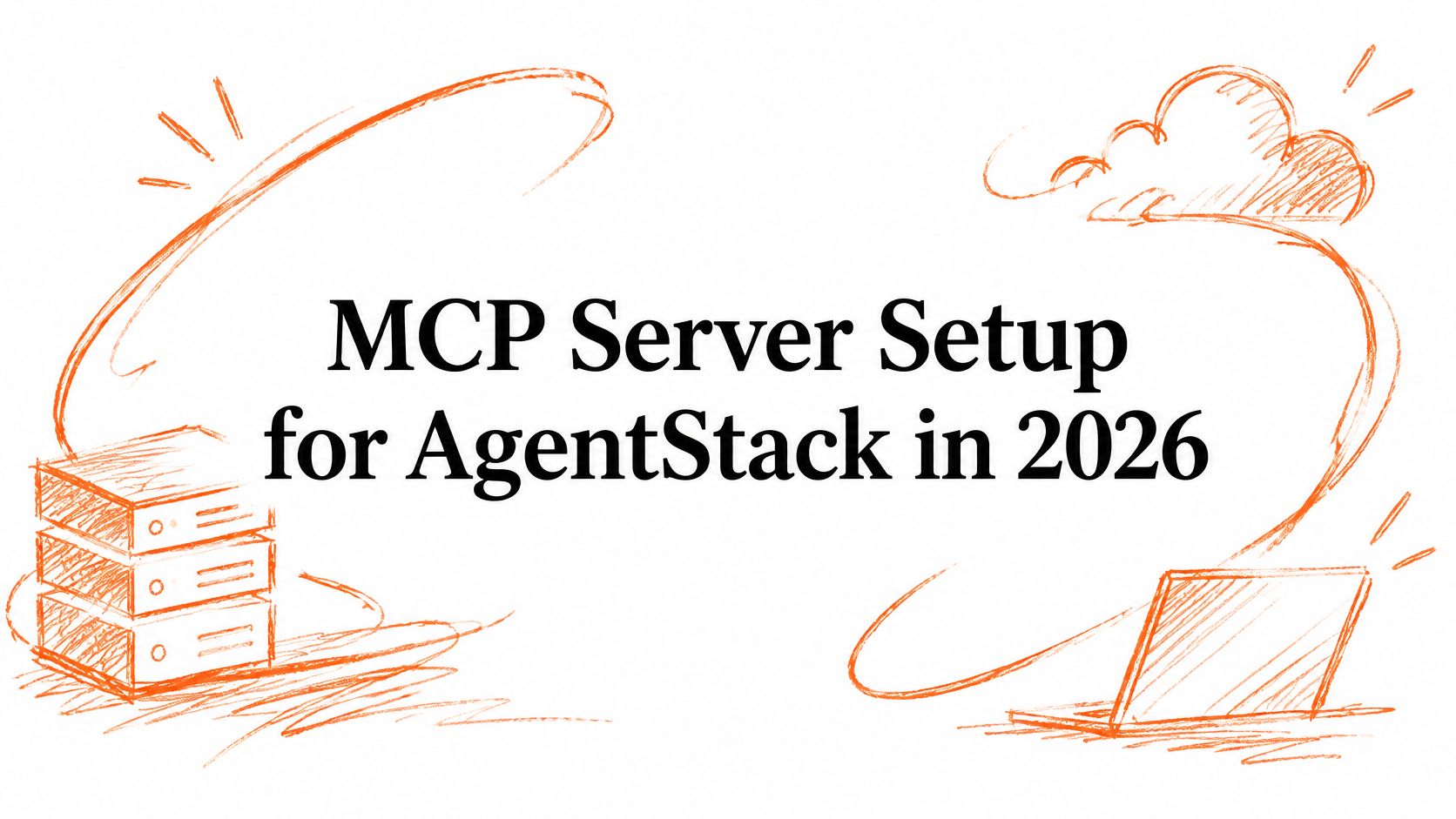 MCP Server Setup for AgentStack in 2026