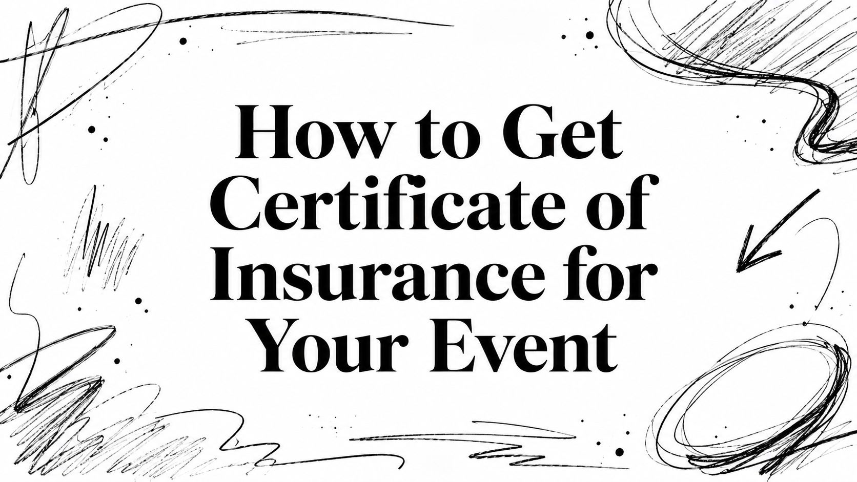 How to Get Certificate of Insurance for Your Event